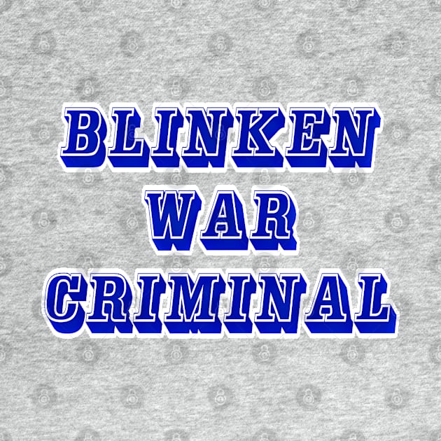 Blinken Criminal - Front by SubversiveWare